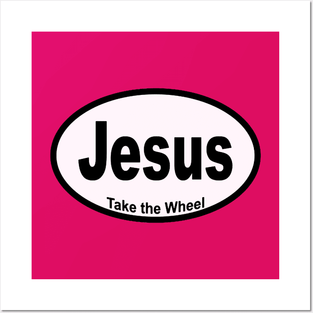 Christian Jesus Take The Wheel 2020 Wall Art by rahayu